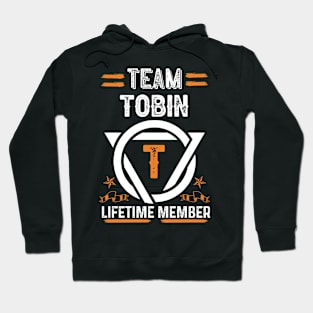 Team tobin Lifetime Member, Family Name, Surname, Middle name Hoodie